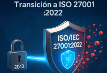 ISO/IEC 27001:2022: La Guía Definitiva para Proteger tu Empresa en la Era Digital
